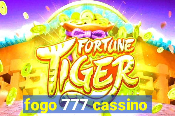 fogo 777 cassino