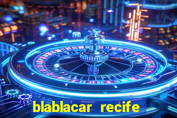 blablacar recife porto de galinhas