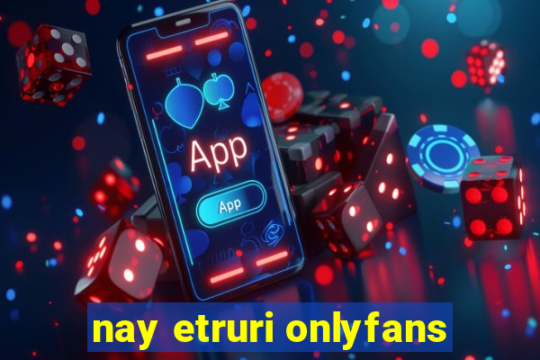 nay etruri onlyfans