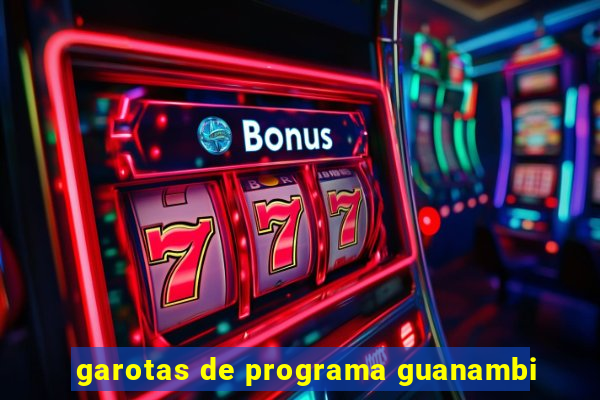 garotas de programa guanambi