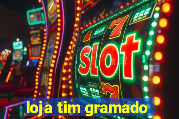 loja tim gramado