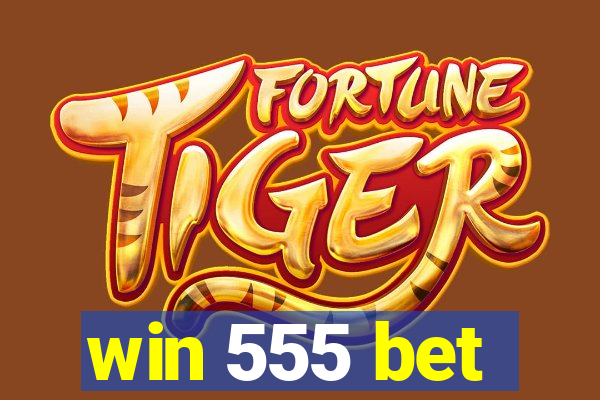 win 555 bet