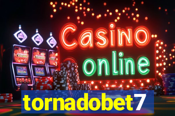 tornadobet7