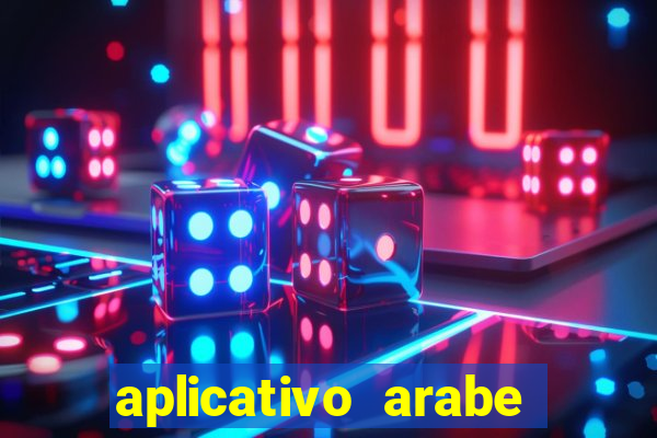 aplicativo arabe para ganhar dinheiro