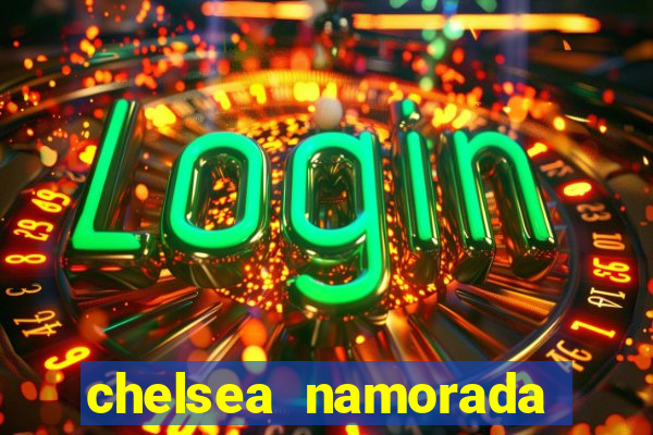 chelsea namorada david garrett