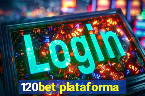 120bet plataforma