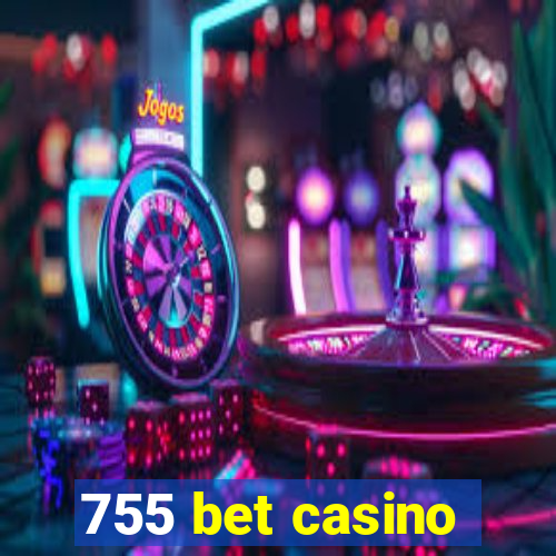 755 bet casino