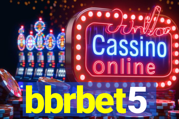 bbrbet5