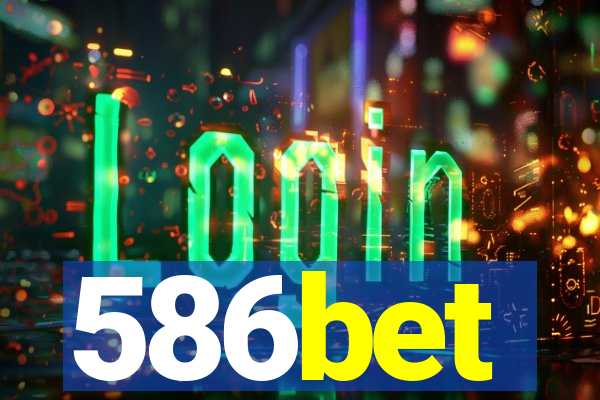 586bet