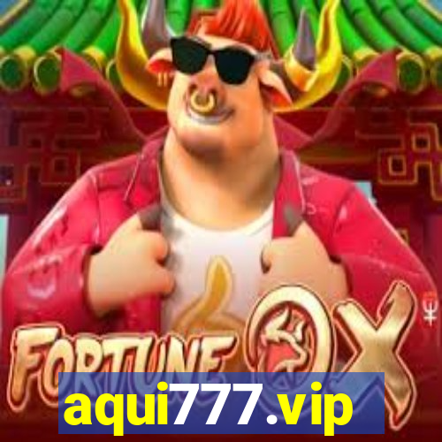 aqui777.vip