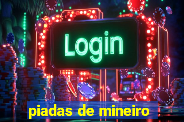 piadas de mineiro