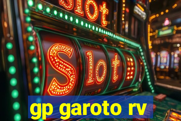 gp garoto rv