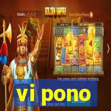vi pono