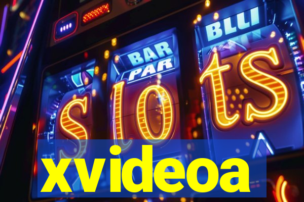 xvideoa
