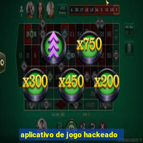 aplicativo de jogo hackeado