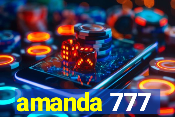 amanda 777