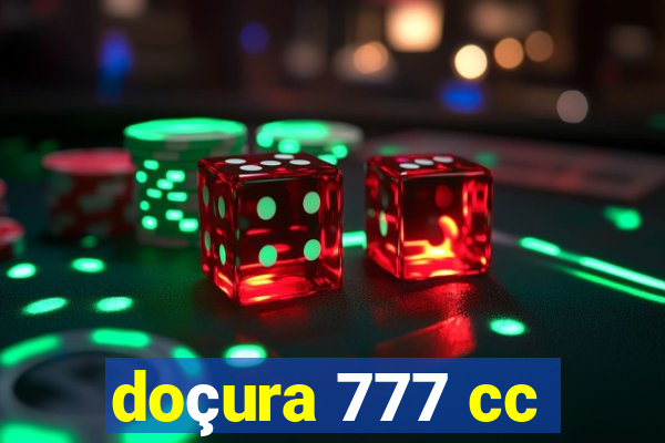 doçura 777 cc