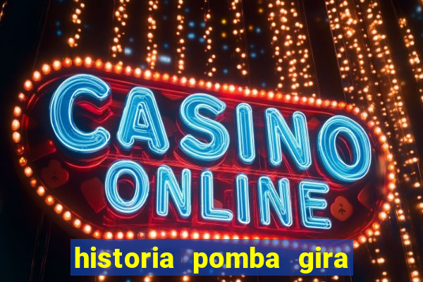 historia pomba gira maria padilha das almas