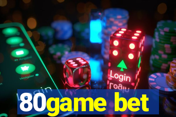 80game bet