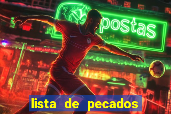 lista de pecados mortais e veniais