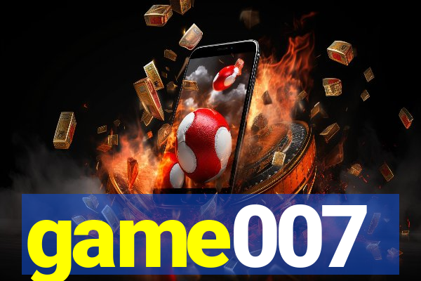 game007