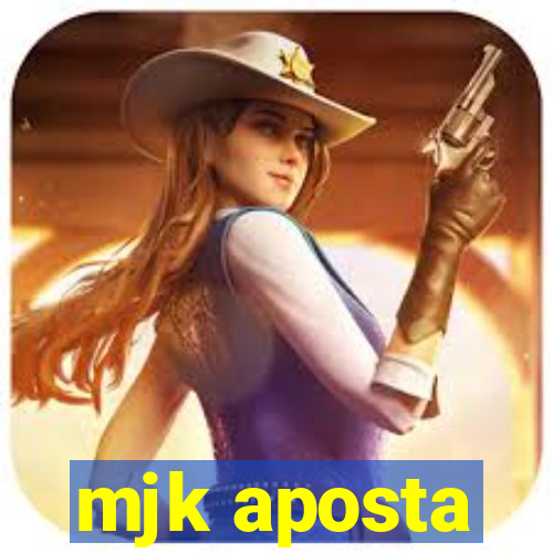 mjk aposta
