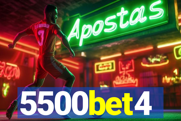 5500bet4