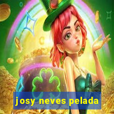 josy neves pelada