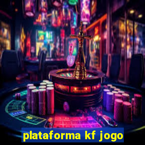 plataforma kf jogo