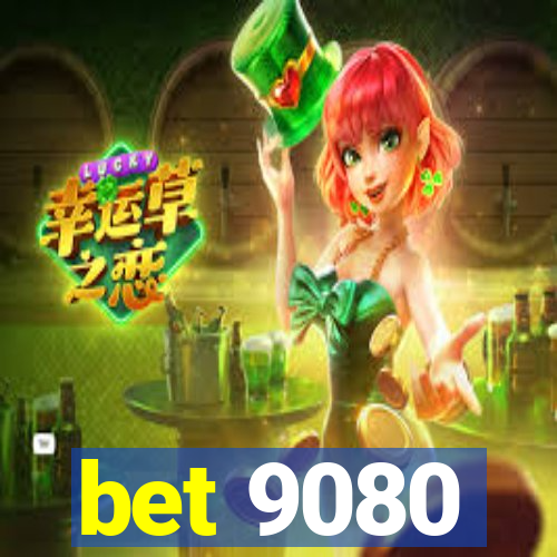 bet 9080