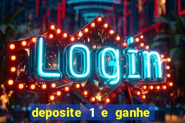 deposite 1 e ganhe 10 no fortune tiger