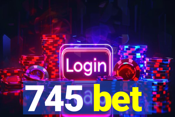 745 bet