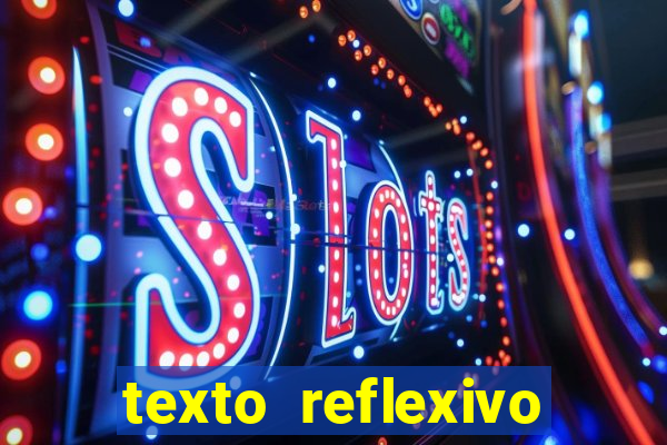 texto reflexivo sobre plantar e colher