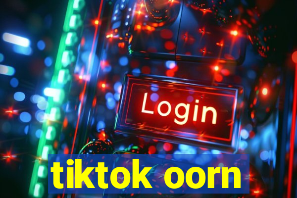 tiktok oorn