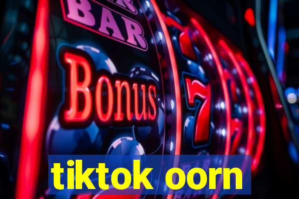 tiktok oorn