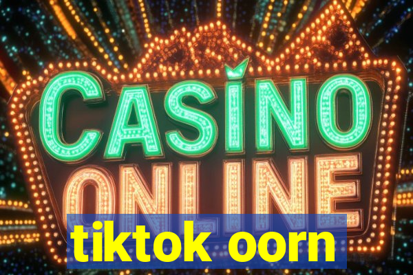 tiktok oorn