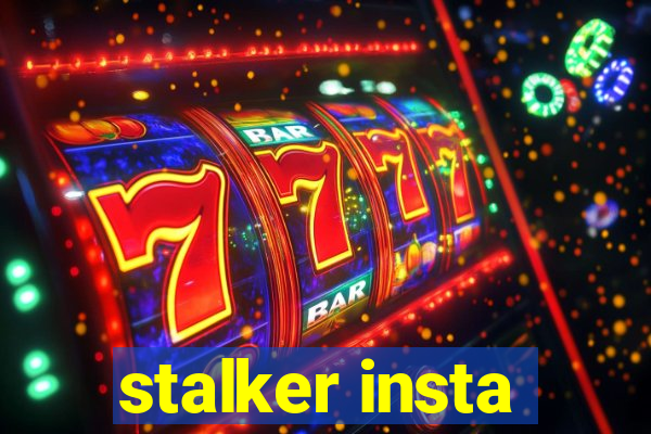 stalker insta