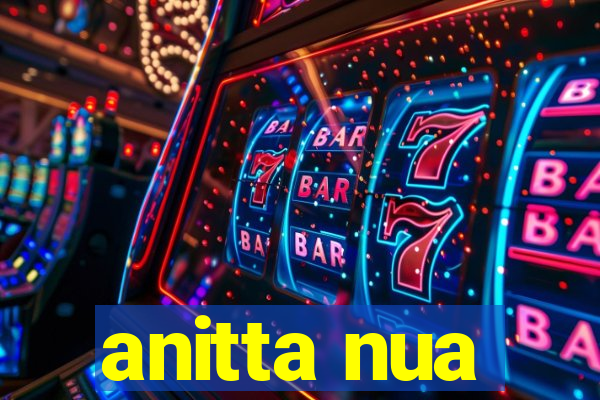 anitta nua