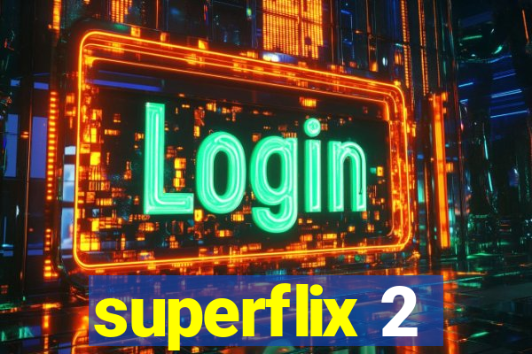 superflix 2