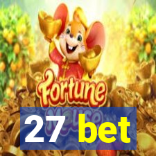 27 bet