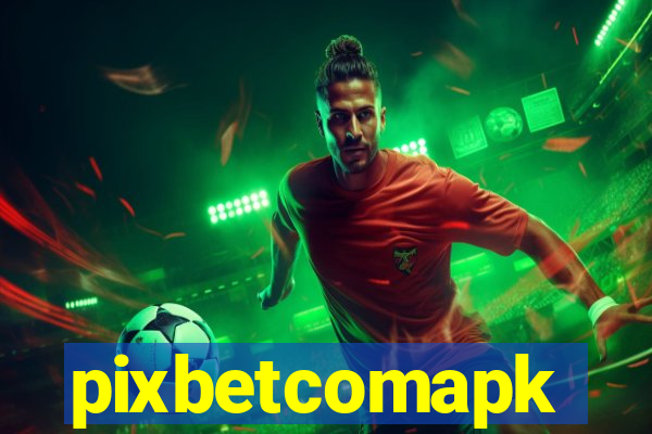 pixbetcomapk