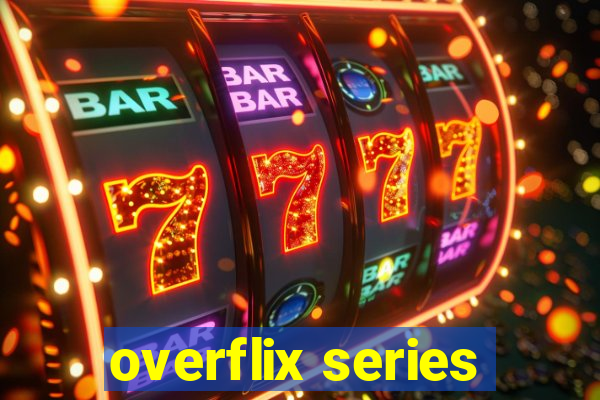 overflix series