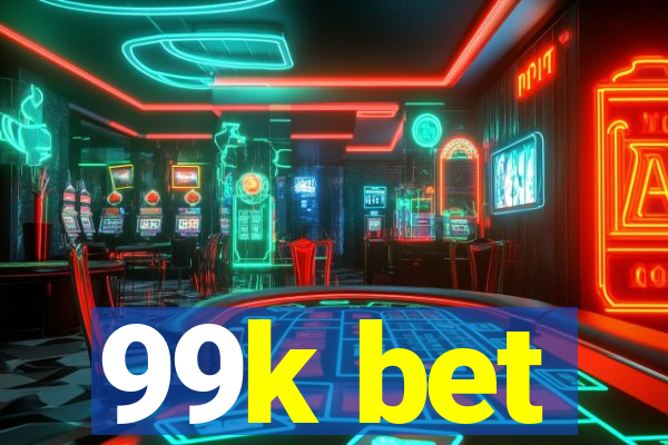 99k bet