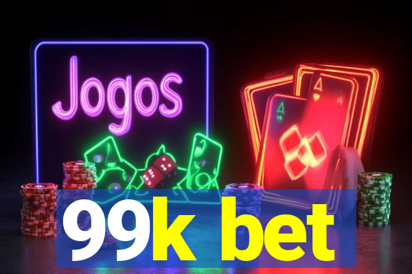 99k bet