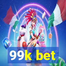 99k bet