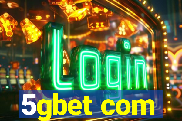 5gbet com
