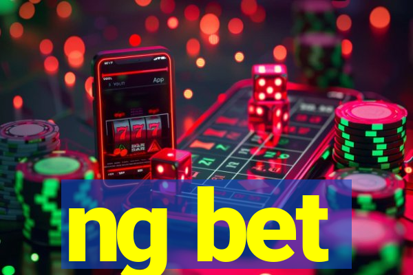 ng bet