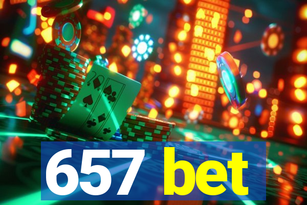 657 bet