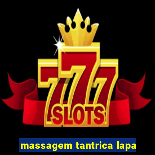 massagem tantrica lapa