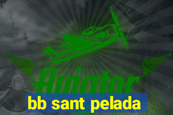 bb sant pelada